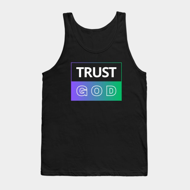 Trust God | Christian Tank Top by All Things Gospel